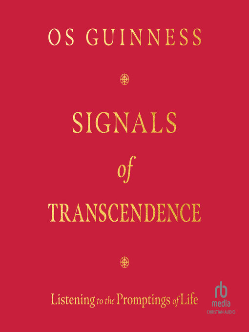 Title details for Signals of Transcendence by Os Guinness - Available